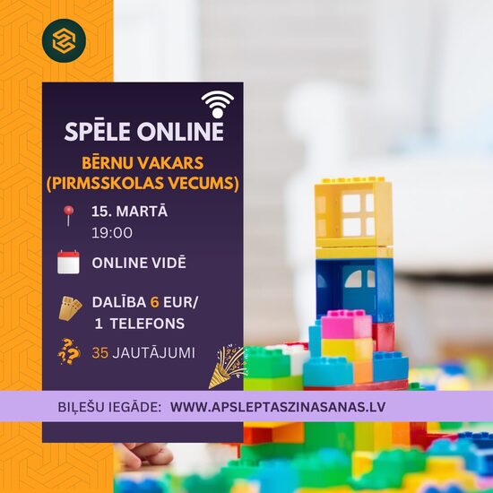 ONLINE - dalība spēlē "Bērnu vakars" - 15.03.